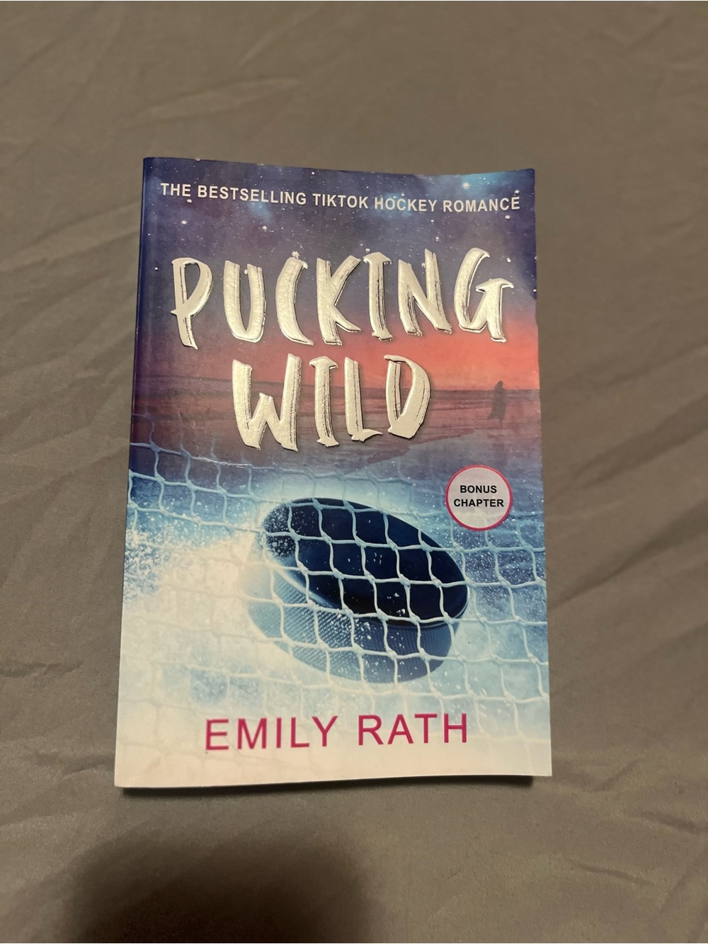 3/$25 Pucking Wild by Emily Rath with Bonus Chapter, Hockey Romance Book